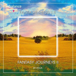 Fantasie-Reisen II / Fantasy Journeys II
