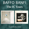 Banfi, Baffo - The IC Years (Ma Dolce Vita, Hearth)