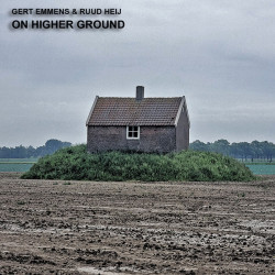 Emmens, Gert & Heij, Ruud - On Higher Ground