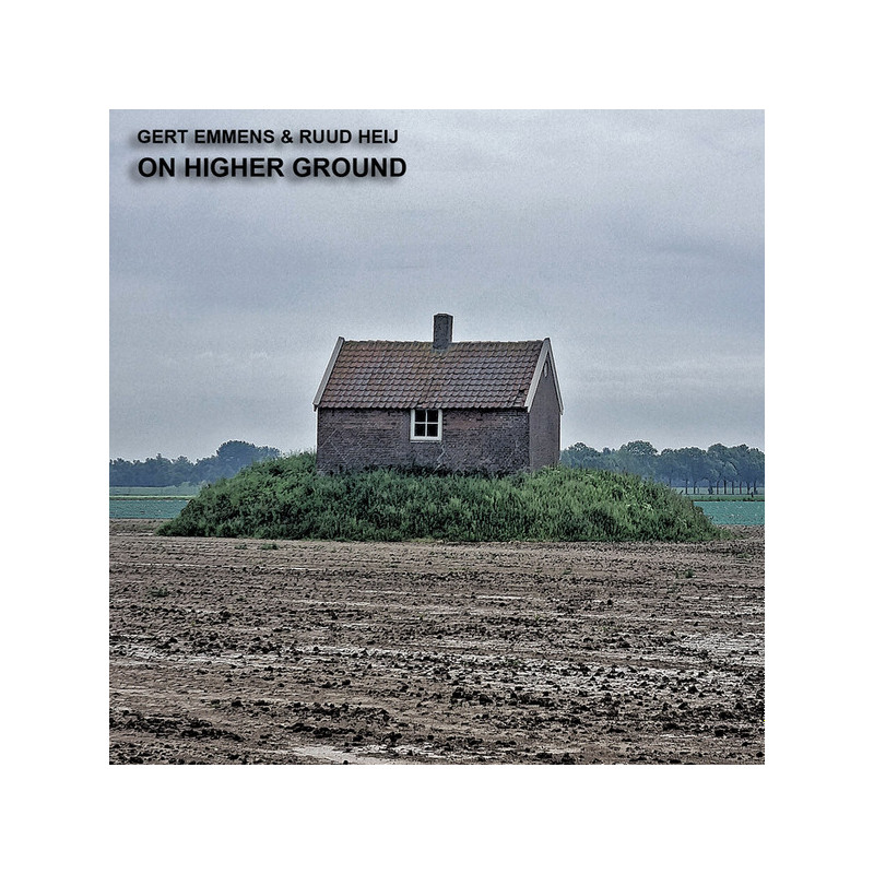 Emmens, Gert & Heij, Ruud - On Higher Ground
