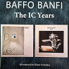 Banfi, Baffo - The IC Years (Ma Dolce Vita & Hearth)