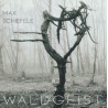 Maxxess (Max Schiefele) - Waldgeist