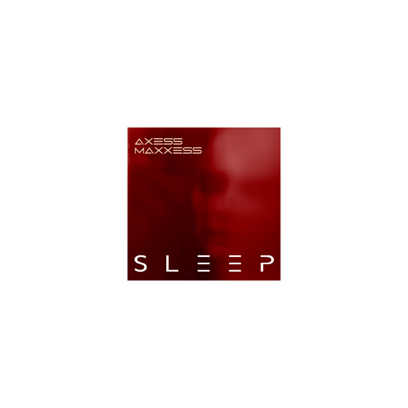 Axess & Maxxess - Sleep