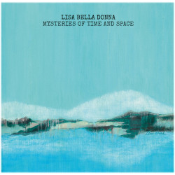 Lisa Bella Donna – Mysteries Of Time and Space
